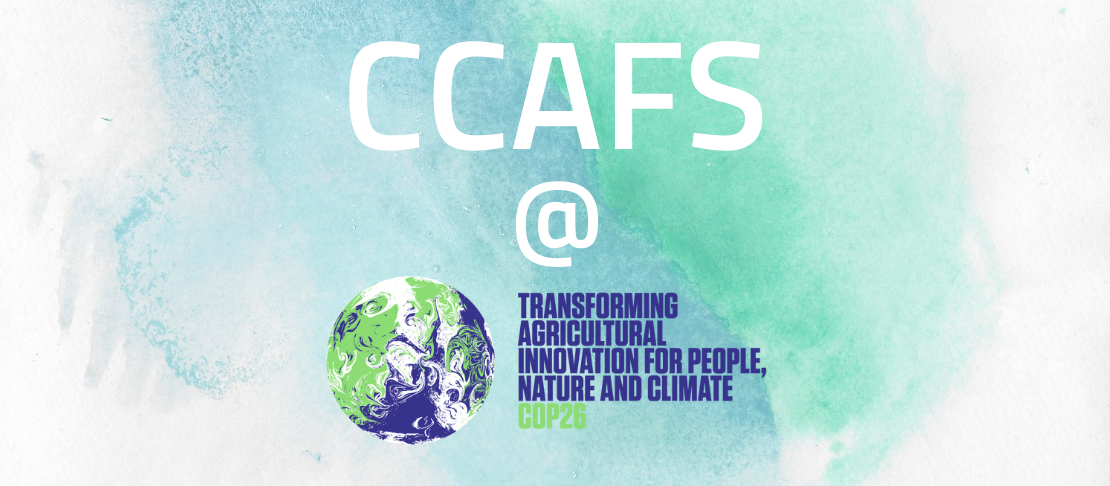 CCAFS @ COP26 | Digital Climate Advisory Services: Bridging the divide between science, policy and practice