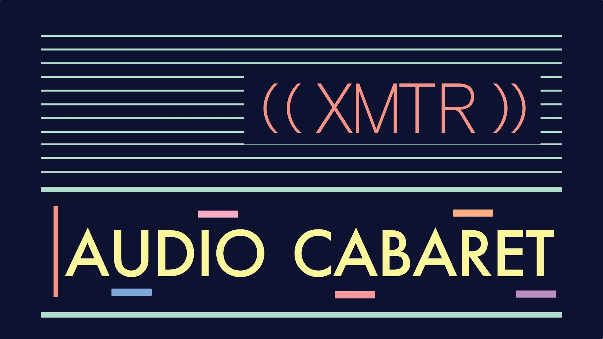 XMTR Audio Cabaret