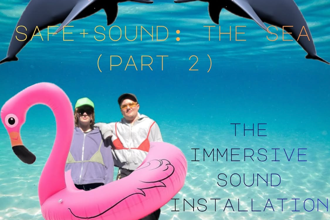 safe + sound : The Sea