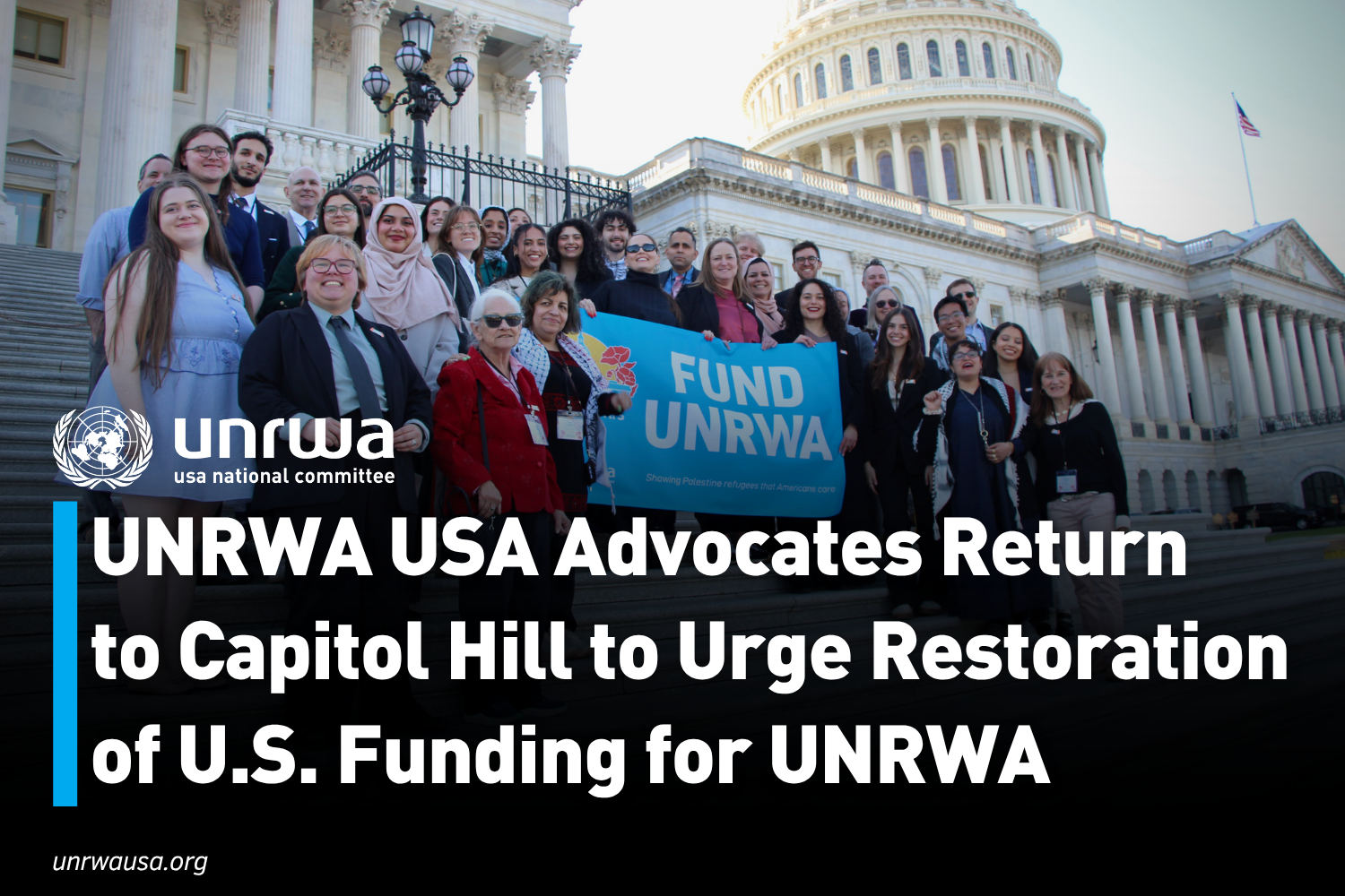UNRWA USA Advocates Return to Capitol Hill to Urge Restoration of U.S. Funding for UNRWA