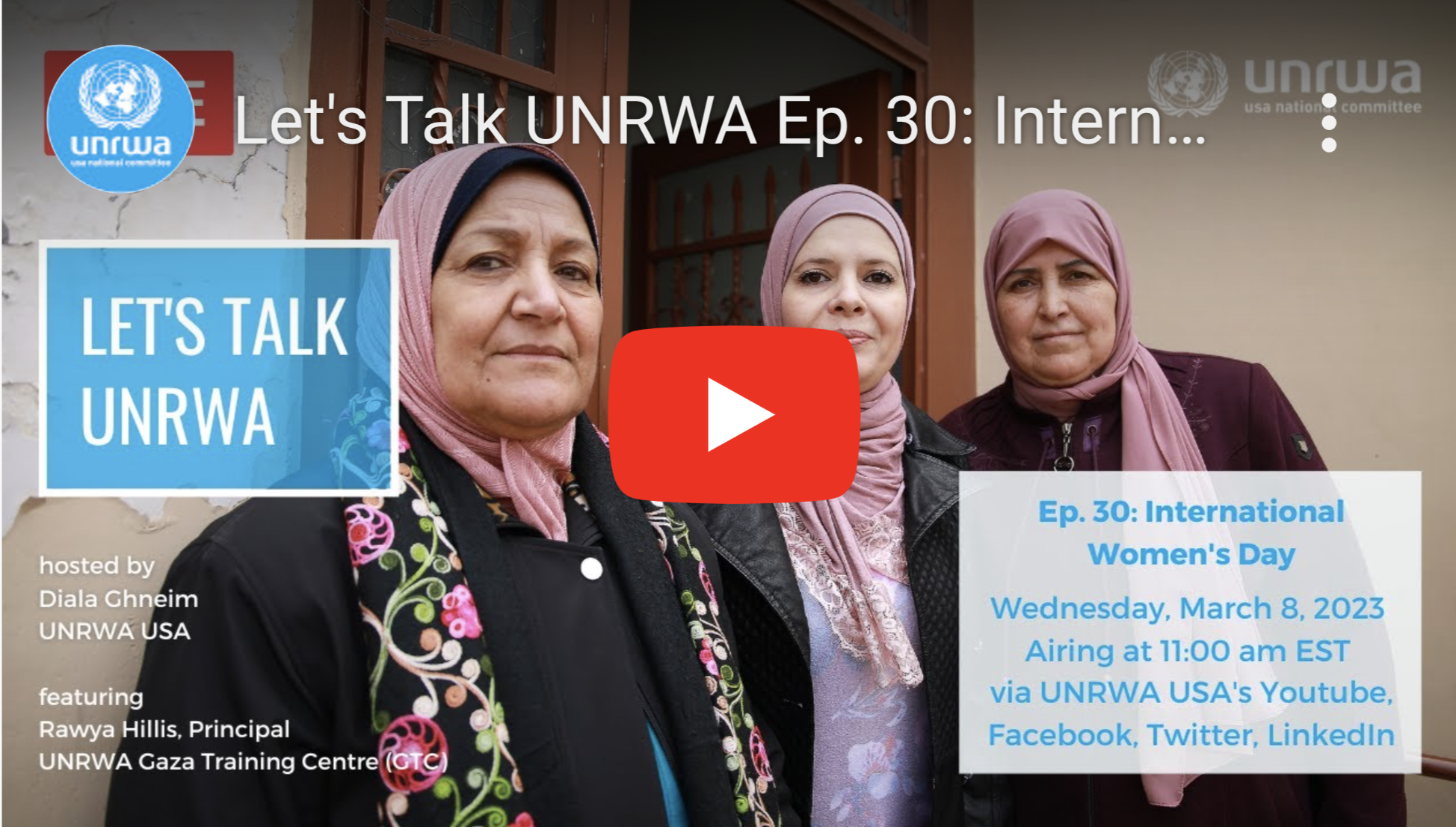 Let's Talk UNRWA Ep. 30: International Women's Day with Rawya Hillis, UNRWA Gaza Training Centre (March 2023)