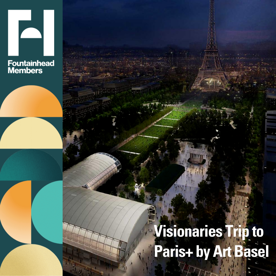 Member Event: Visionaries Trip to Paris+ — Fountainhead | Artists ...