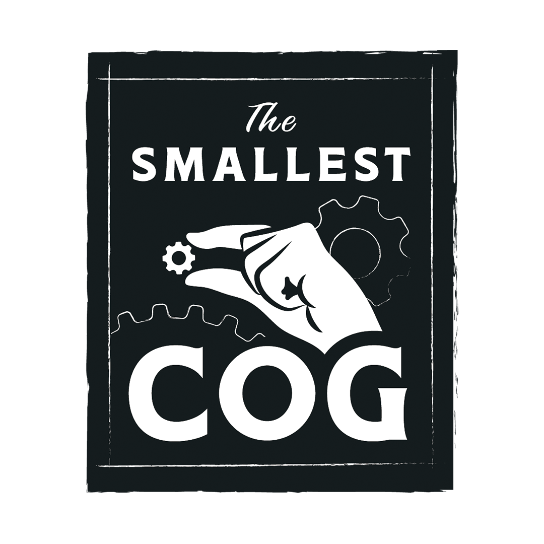 A black and white graphic design with the text "The Smallest Cog" and an illustration of a hand with a gear and cogs in the background.