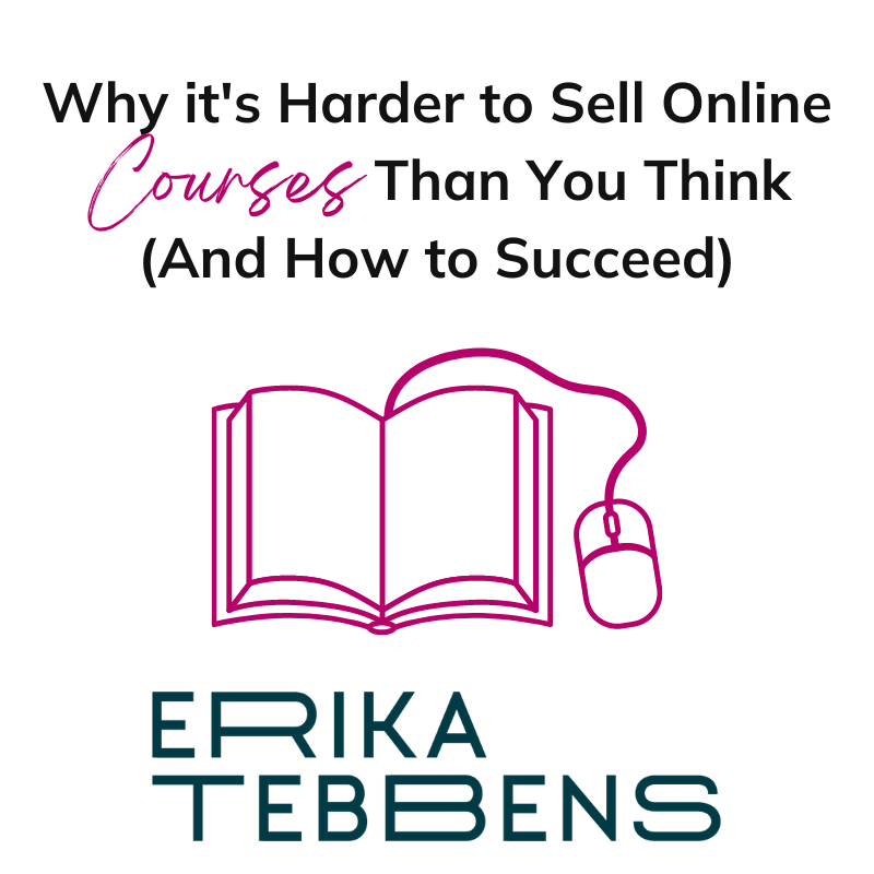 Why it's harder to sell online courses than you think (and how to succeed)