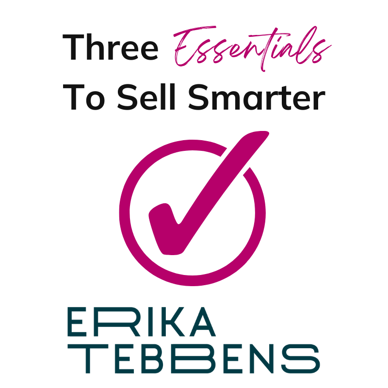Three Essentials To Sell Smarter