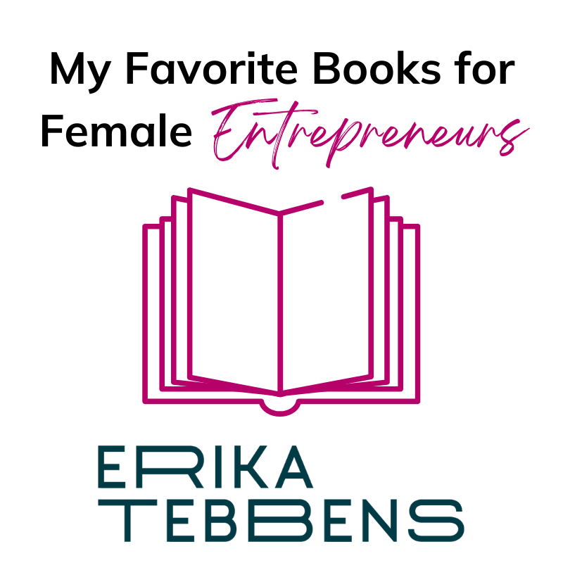 My Favorite Books for Female Entrepreneurs
