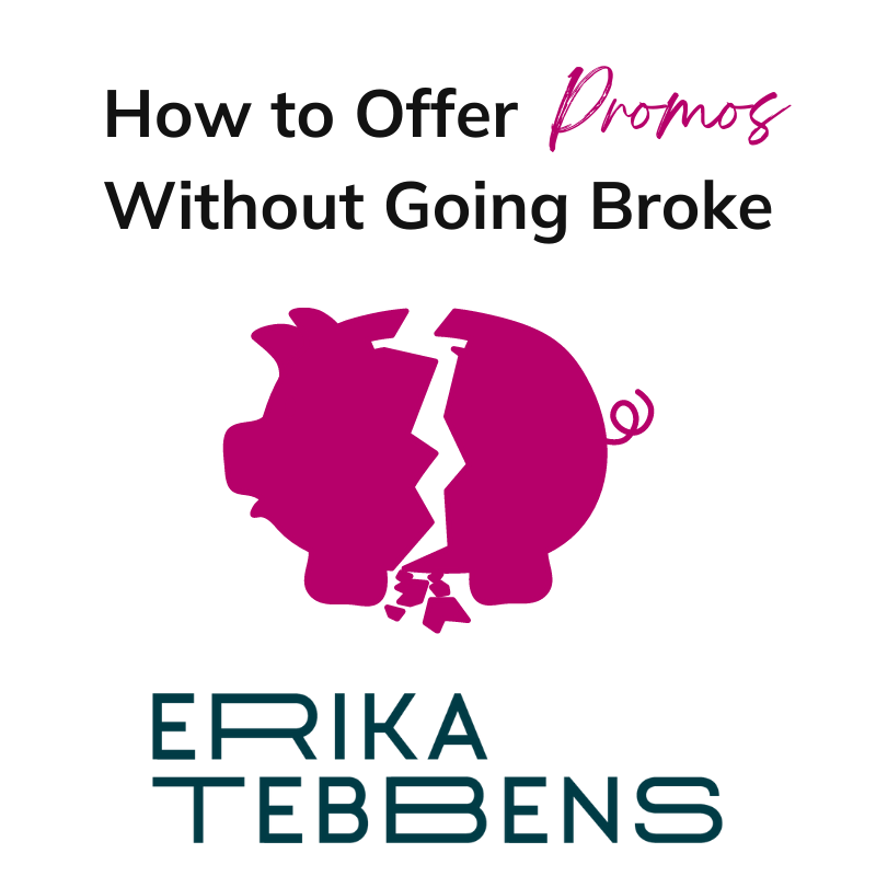 How to Offer Promos Without Going Broke
