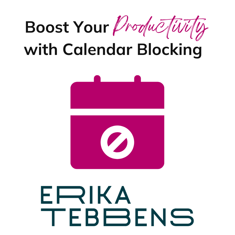Boost Your Productivity with Calendar Blocking