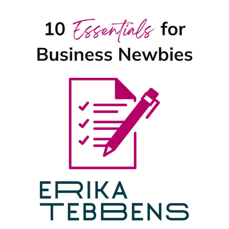 10 Essentials for Business Newbies