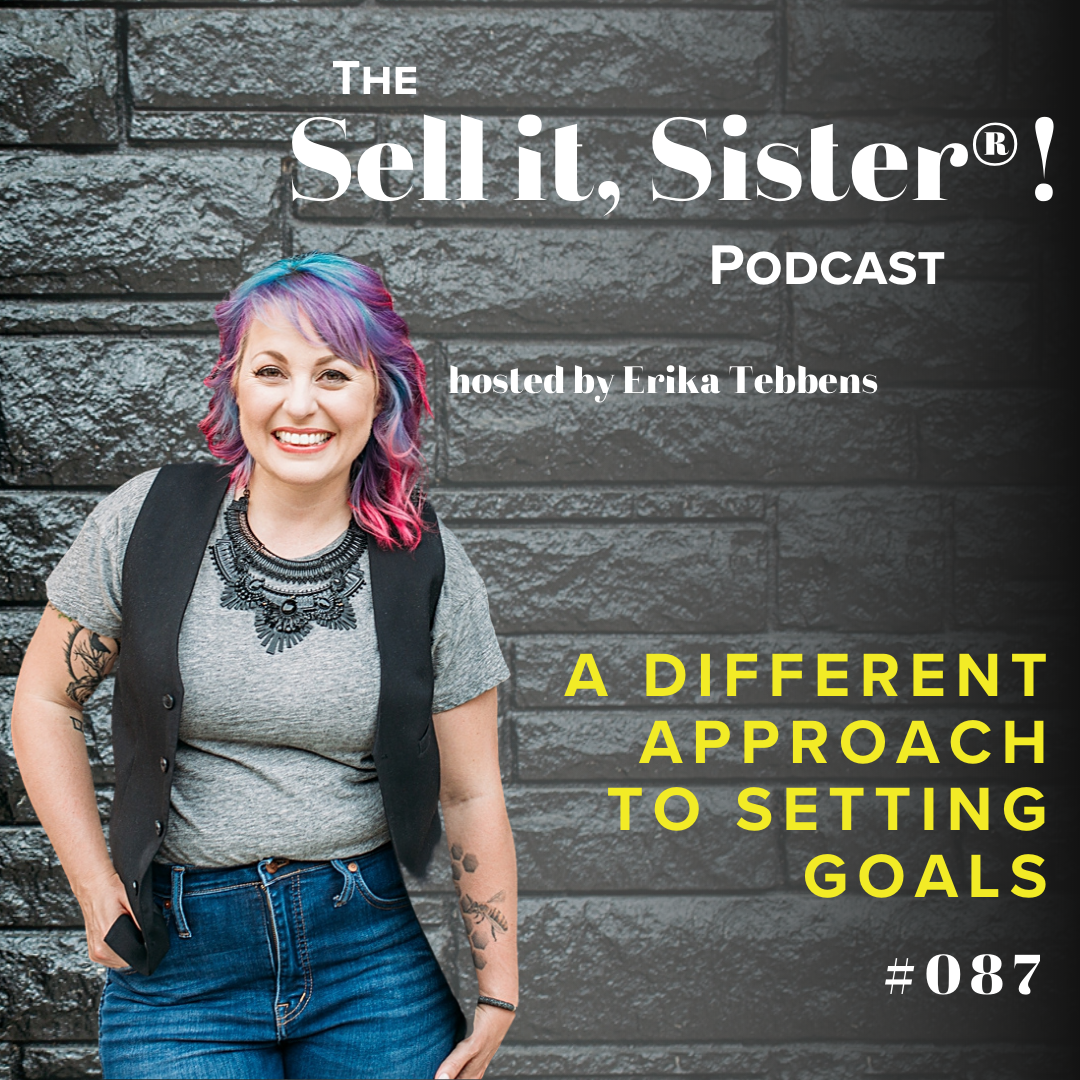 Ep. 087: A Different Approach to Setting Goals