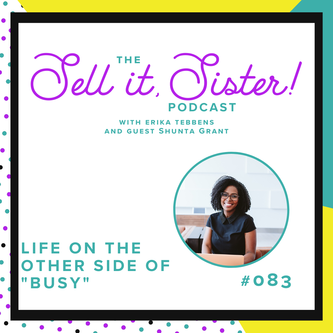 Ep. 083: Life on the Other Side of "Busy" w/ Shunta Grant
