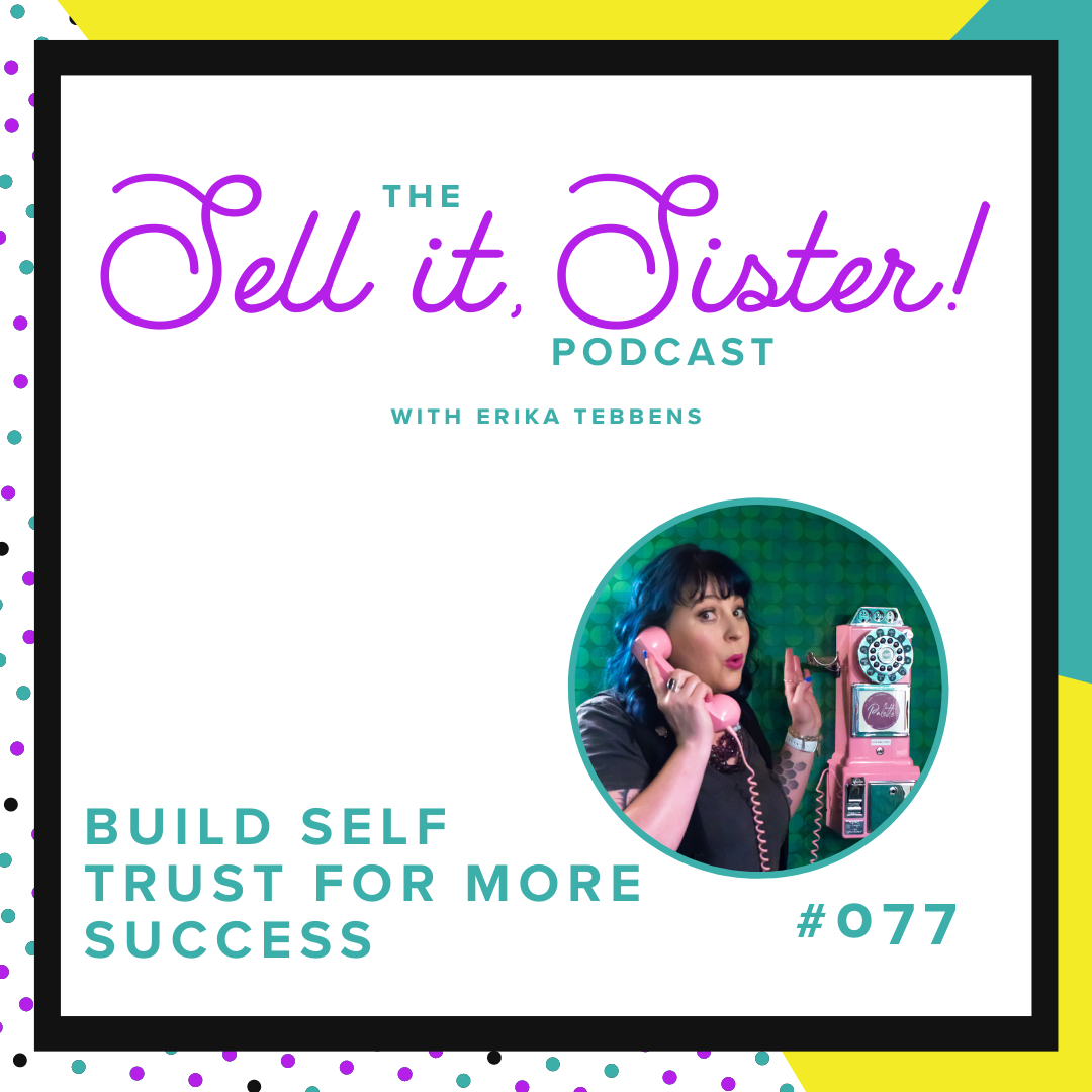 Ep. 077: Build Self Trust for More Success