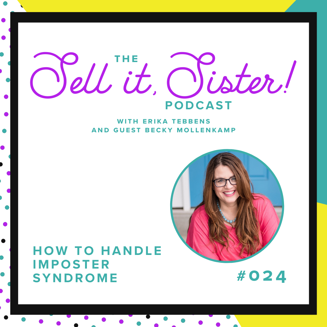 Ep. 024: How to Handle Imposter Syndrome with Becky Mollenkamp
