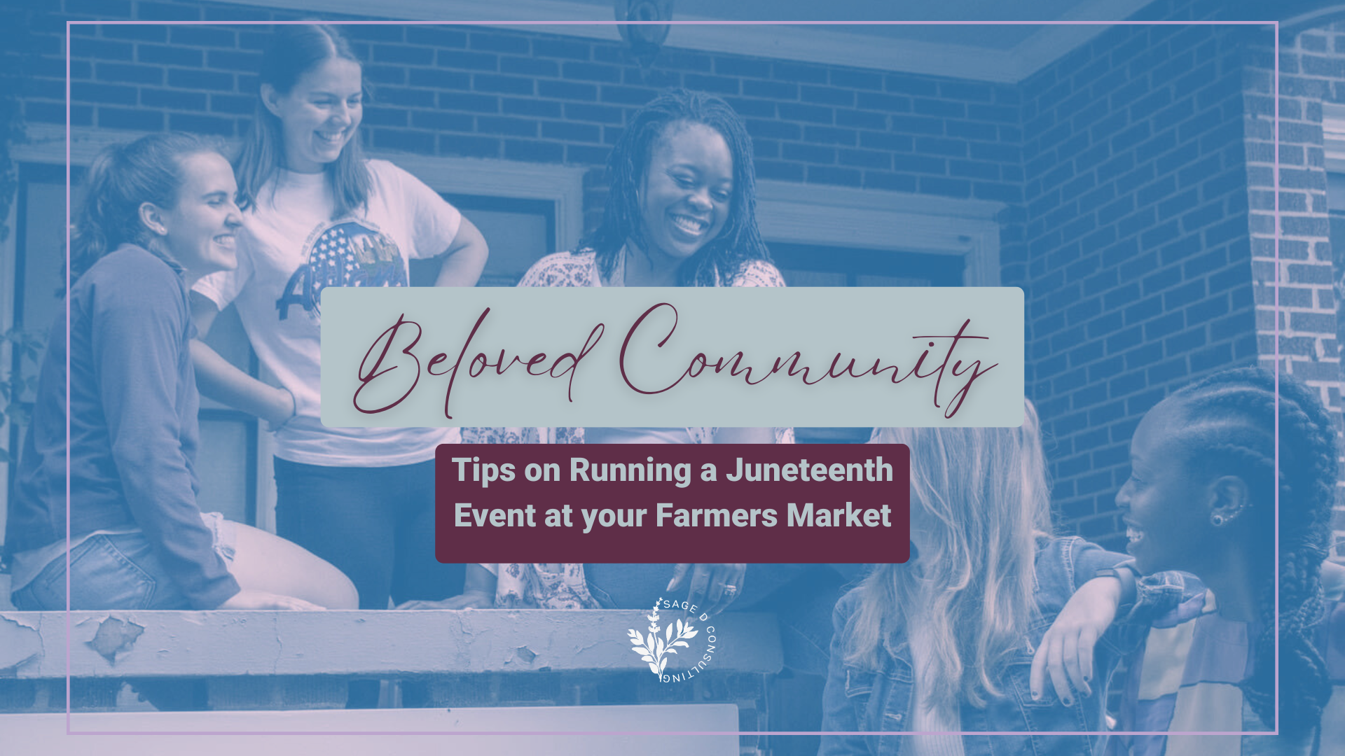 Beloved Community: Tips on Running a Juneteenth Event at your Farmers Market