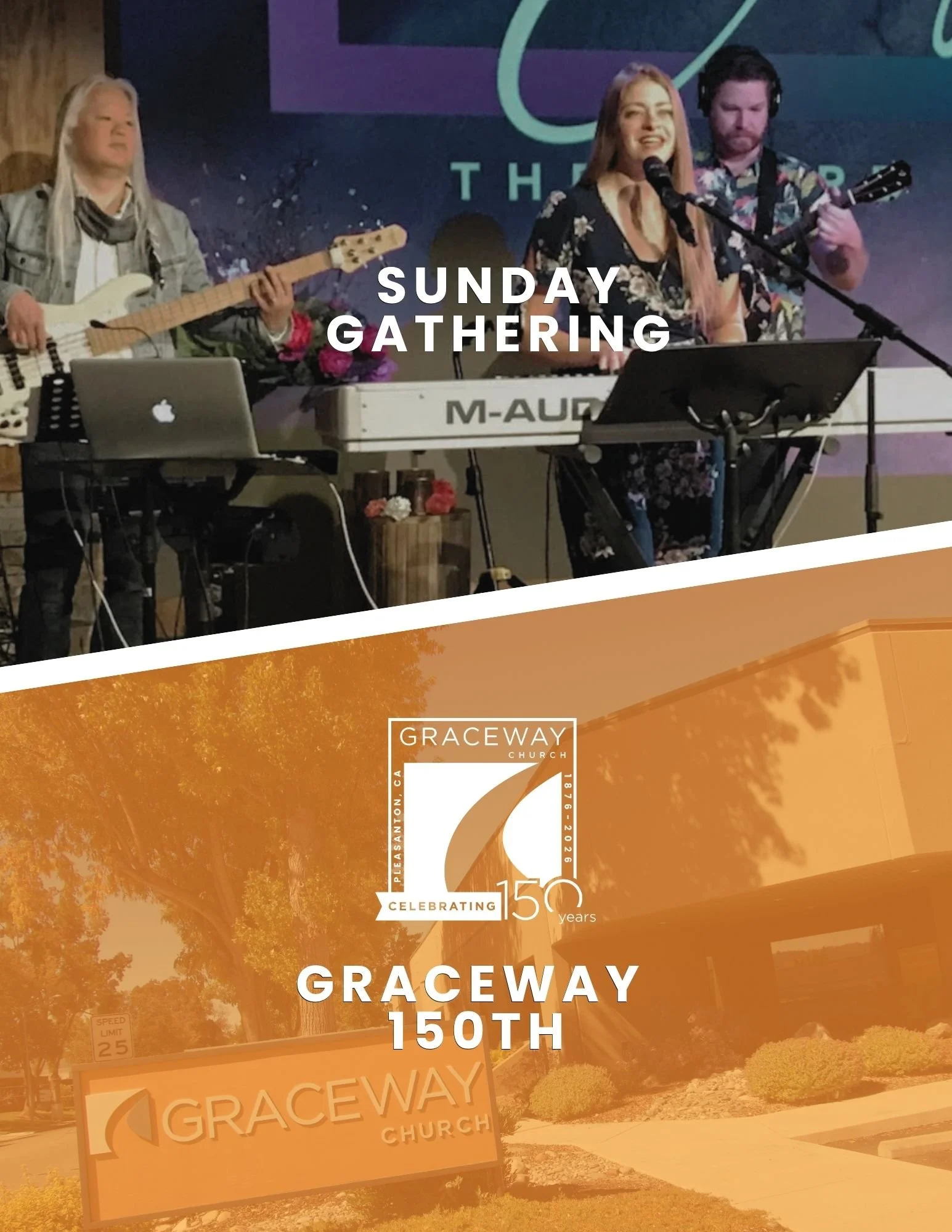 Sunday Gathering &amp; GraceWay 150th Celebration