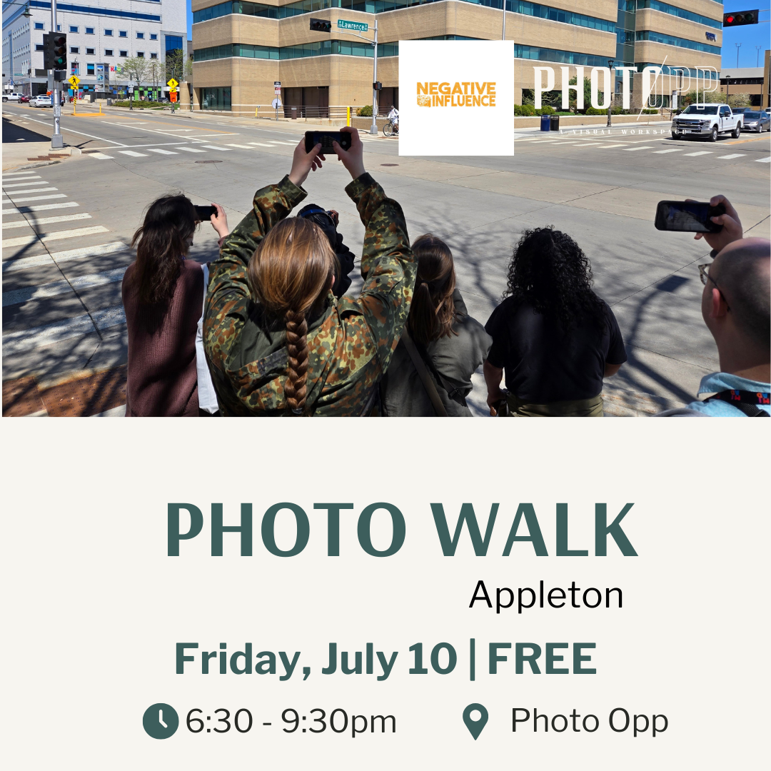 Photo Walk: Appleton with Negative Influence 