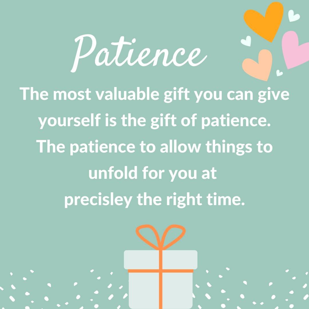Impatience is often something that most of us struggle with.

Living in a quick fix society makes it hard for us to cope when things don't happen according to our own time line.

However practicing patience, is one of life's biggest lessons.

Sometim