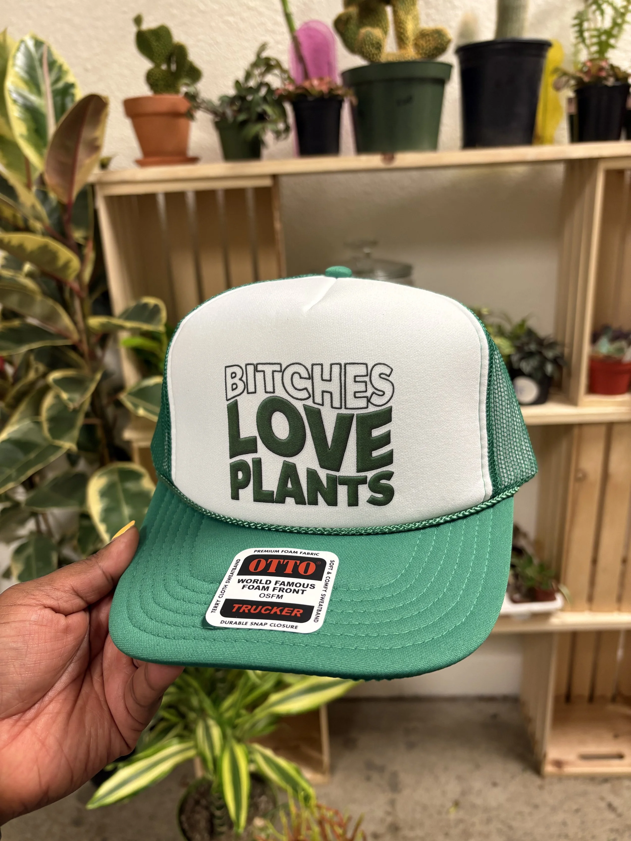 Bitches Love Plants Trucker Hat (Green)