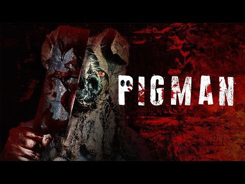 Pigman | Full Movie