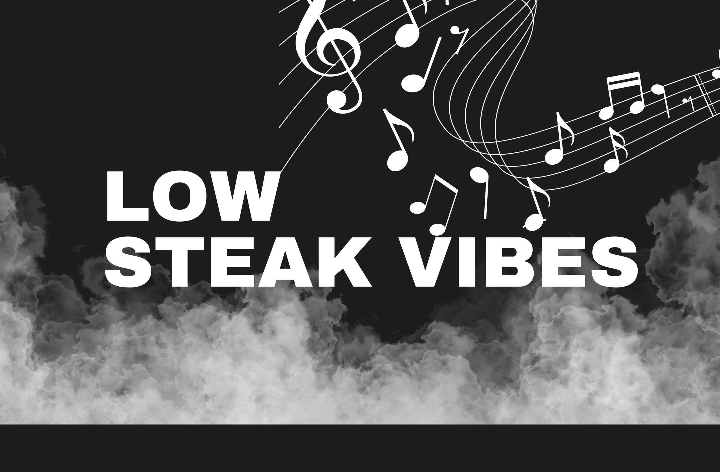 Low Steak Vibes