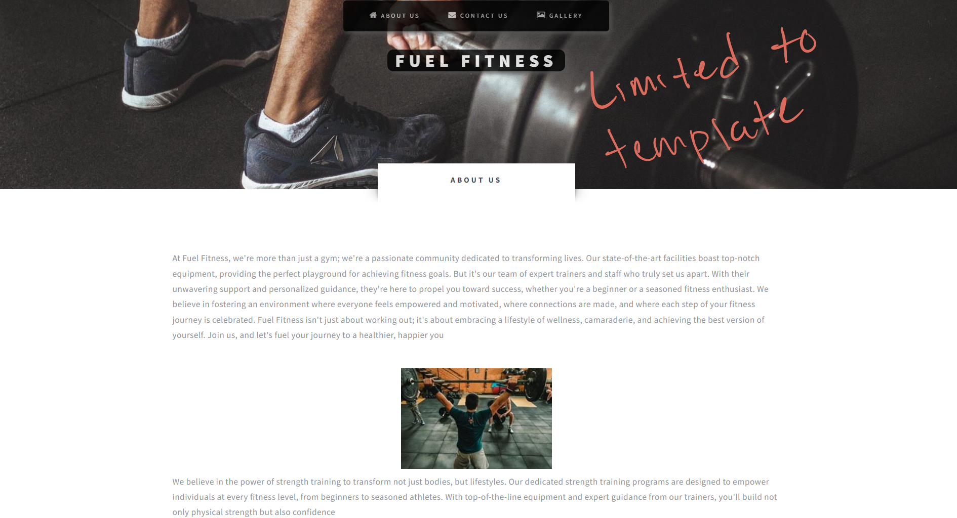 Part of a webpage for Fuel Fitness with a background image showing a person lifting weights, wearing athletic shoes. There is handwritten text in red that says 'Limited to template' and menu options at the top for About Us, Contact Us, and Gallery.