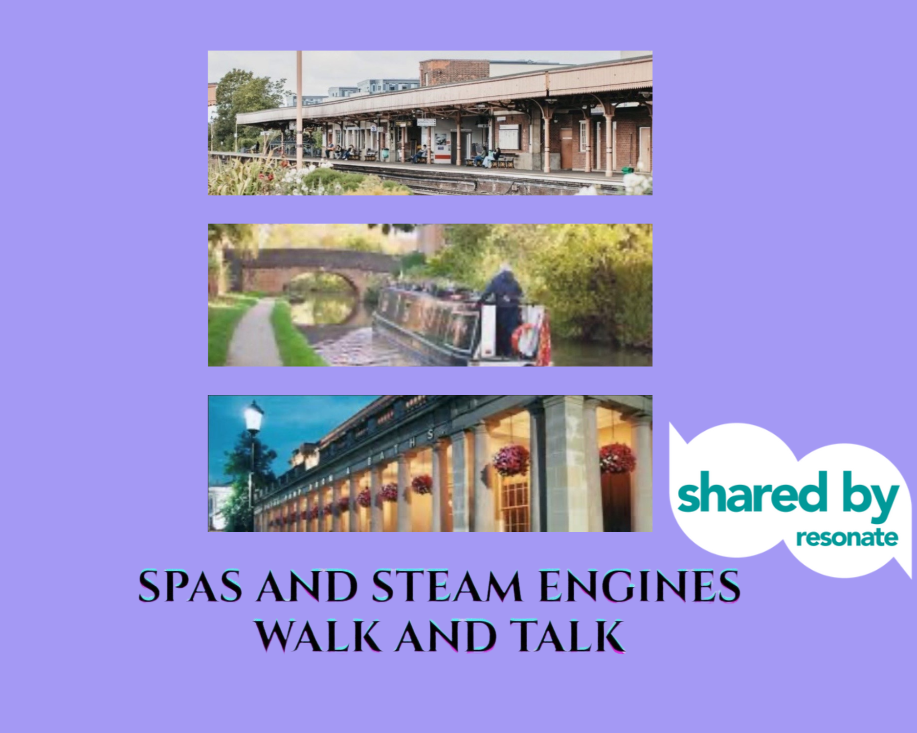 Spas and Steam Engines: Walk and Talk