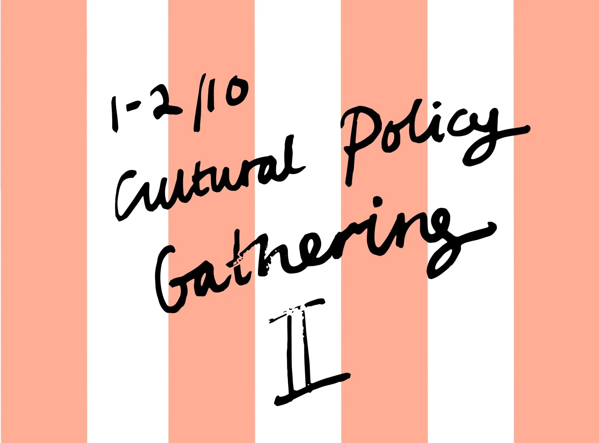 Cultural Policy Gathering II at MDT