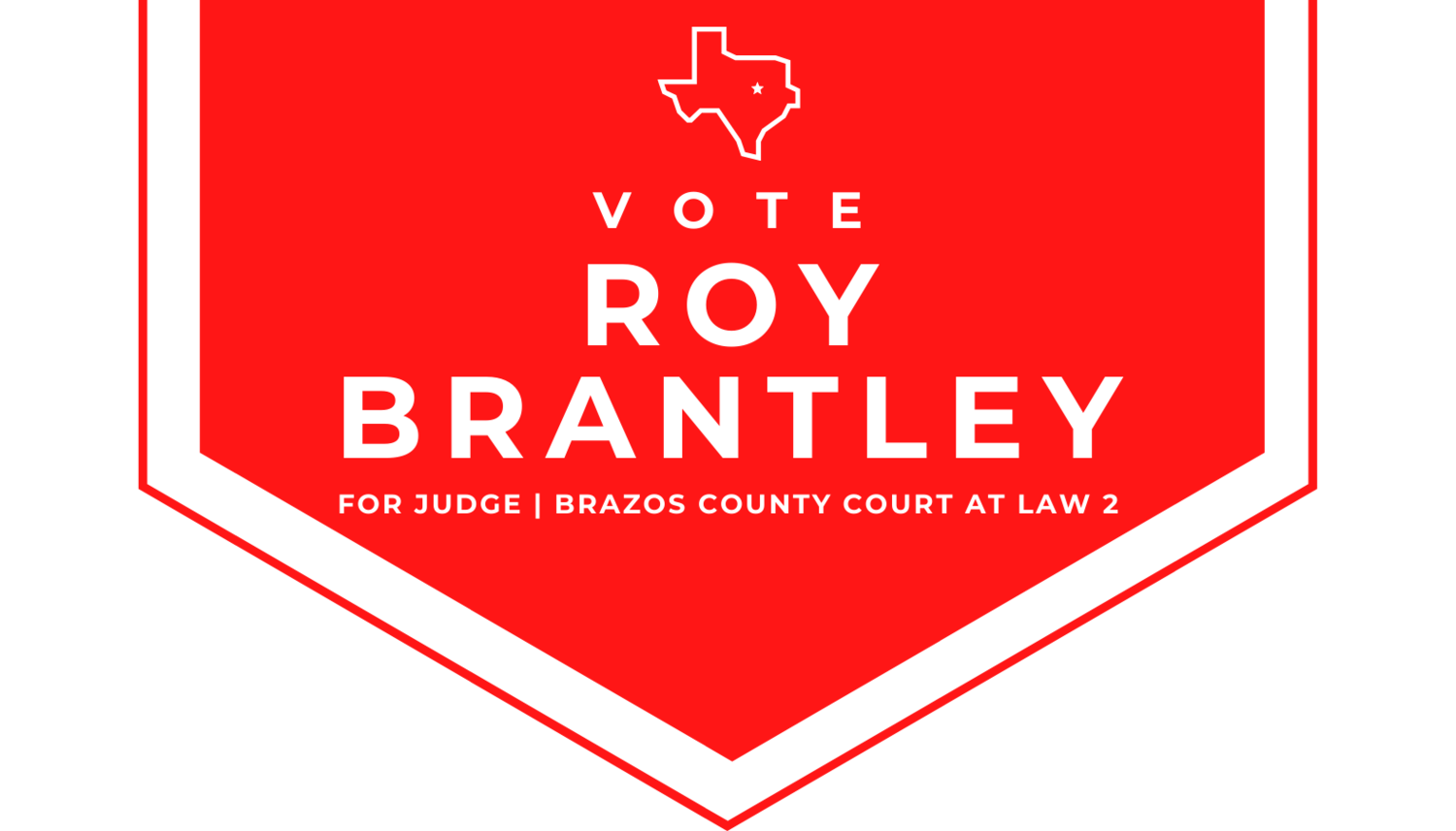 Roy Brantley for Judge
