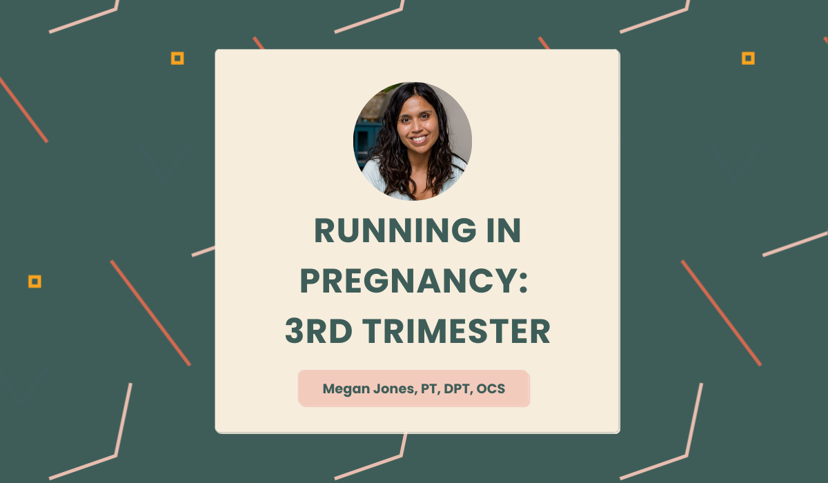 Running in Pregnancy: 3rd Trimester
