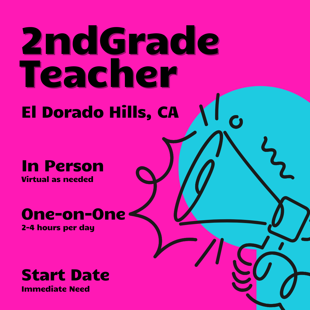 2nd Grade Teacher - One on One - El Dorado Hills, CA 