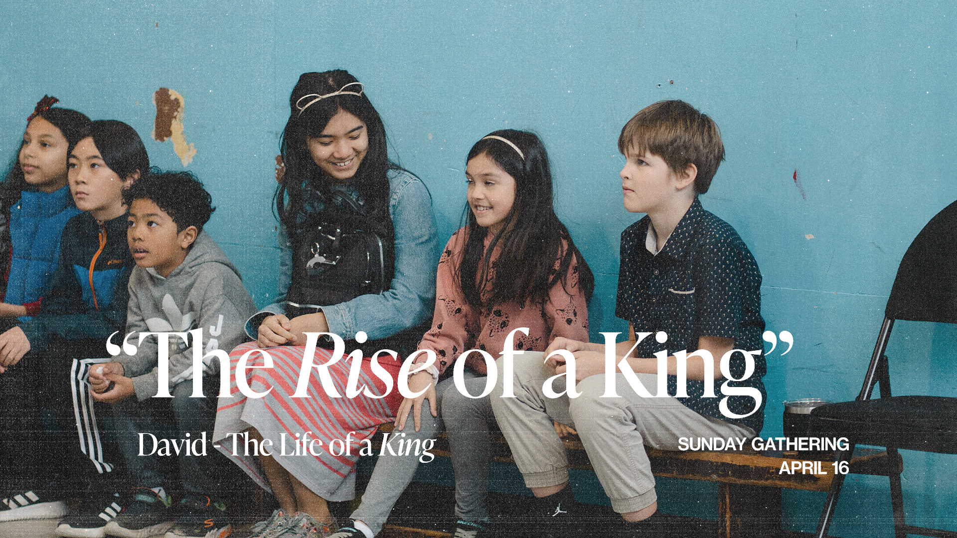 The Rise of a King