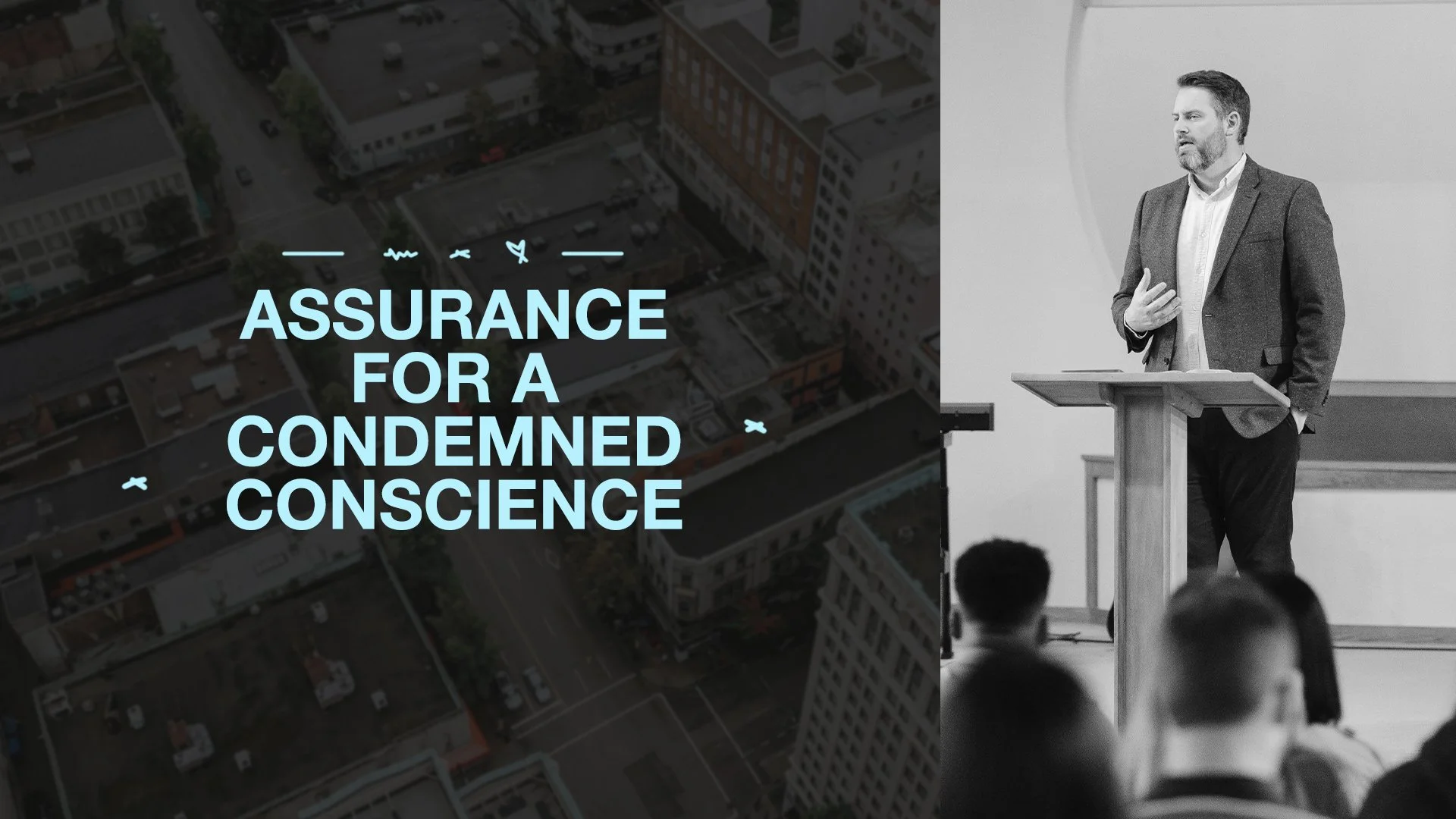 Assurance for a Condemned Conscience