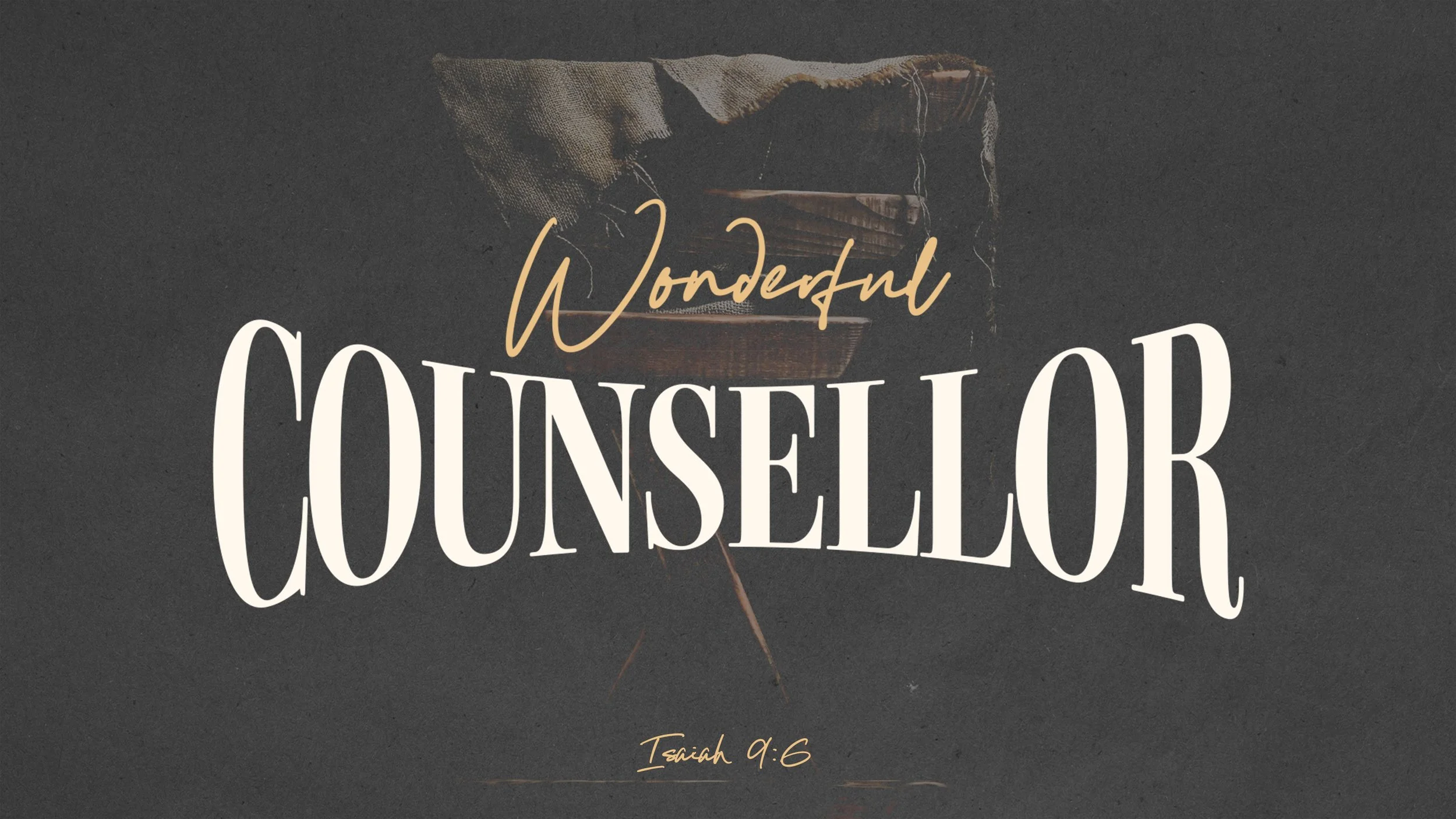 Wonderful Counsellor