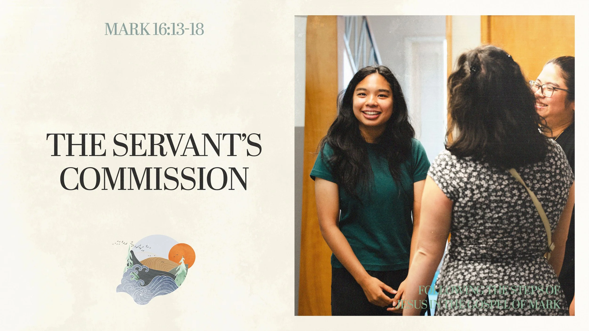 The Servant's Commission | Mark 16:13-18