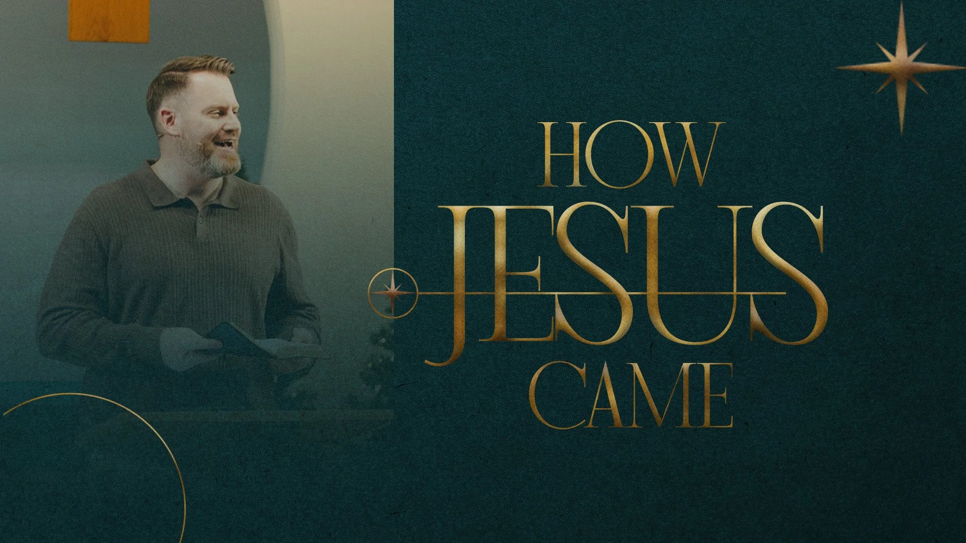 How Jesus Came