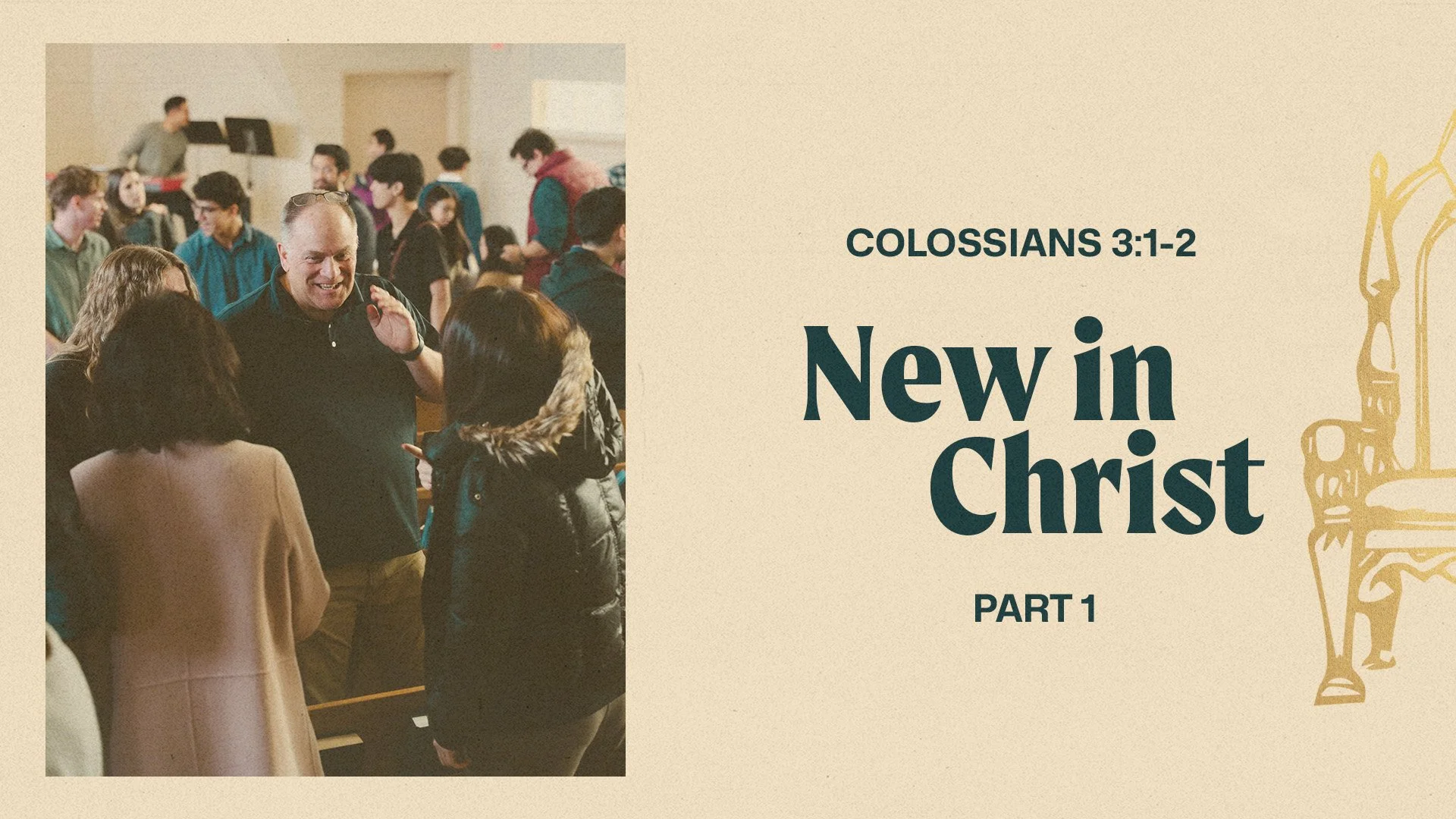 New in Christ - Part 1 | Colossians 3:1-2