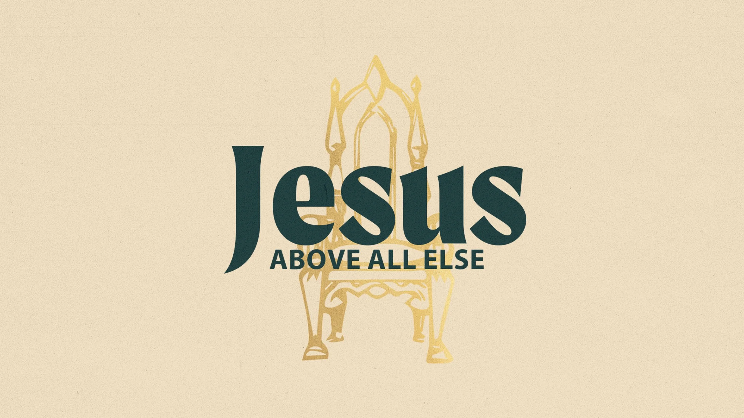 Jesus Above All Else Title.jpg