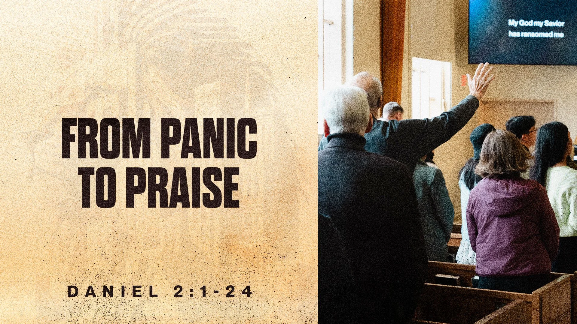 From Panic to Praise | Daniel 2:1-24