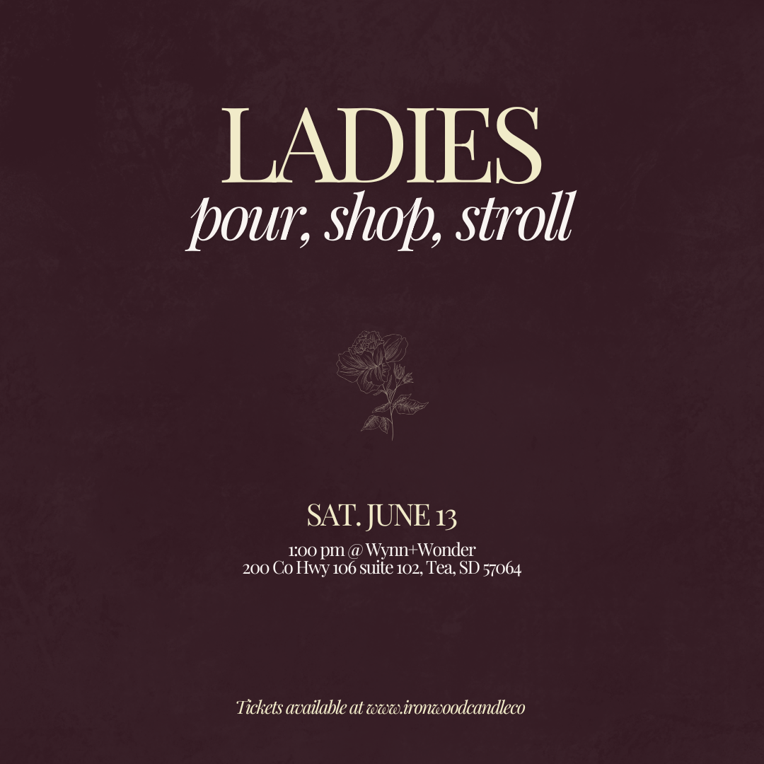 Ladies Pour, Shop &amp; Stroll in Tea, SD!