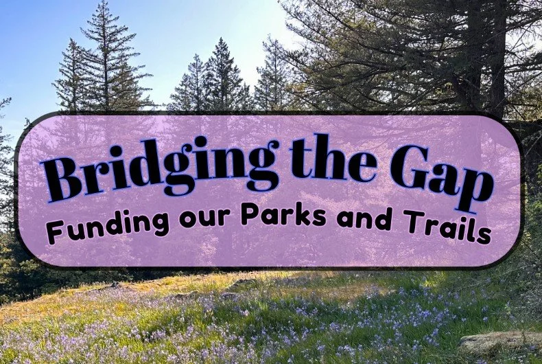 “Bridging the Gap: Funding our Parks and Trails” Community Forum