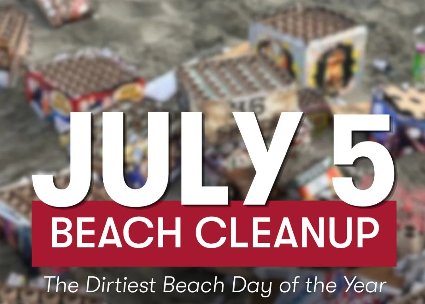 “Dirtiest Beach Day of the Year!" volunteer stewardship day