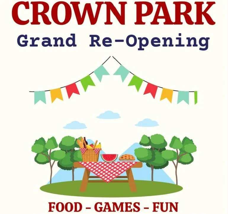 Crown Park is reopening celebration!