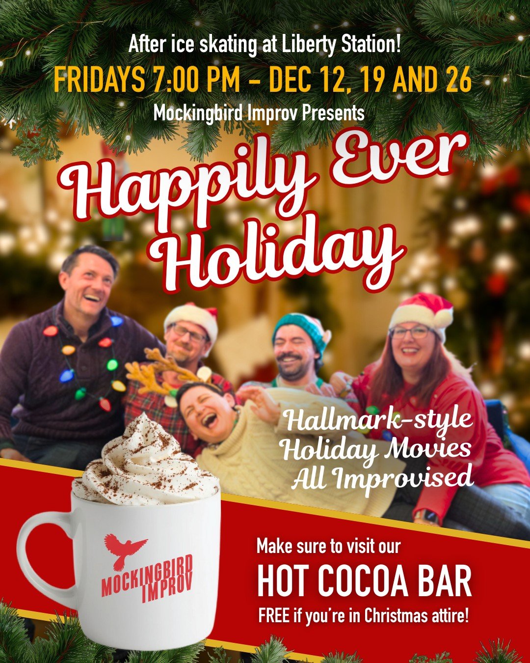 Ticket link in tree! 🎄 Wear those xmas sweaters for a FREE cocoa ☕

#sandiegoholidayfun #libertystationsandiego #ntcartsdistrictsandiego #sandiegoimprov #pointloma #midway #lomaportal #christmas2025