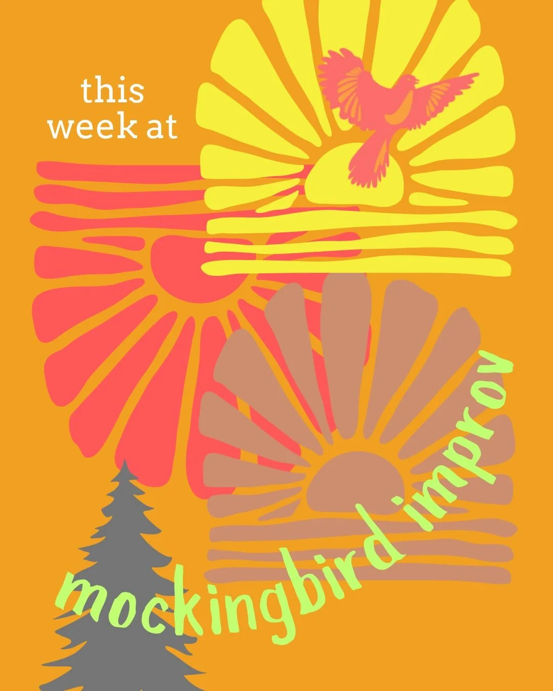 Sun Salutations all you SD improv fans! Swipe n&rsquo; see what&rsquo;s going down this week at The &lsquo;Bird &mdash;-}