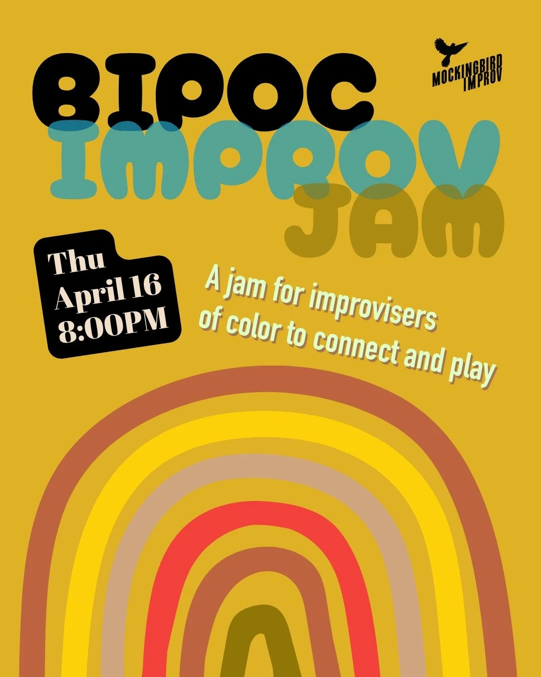 Every third Thursday at 8pm. Led by a rotation of marvelous improvisers from the Mockingbird community! @jenesthesia @b.dariab @daxduong @davidzafra1 First one is next Thursday, April 16th! RSVP now: mockingbirdimprov.org/tickets