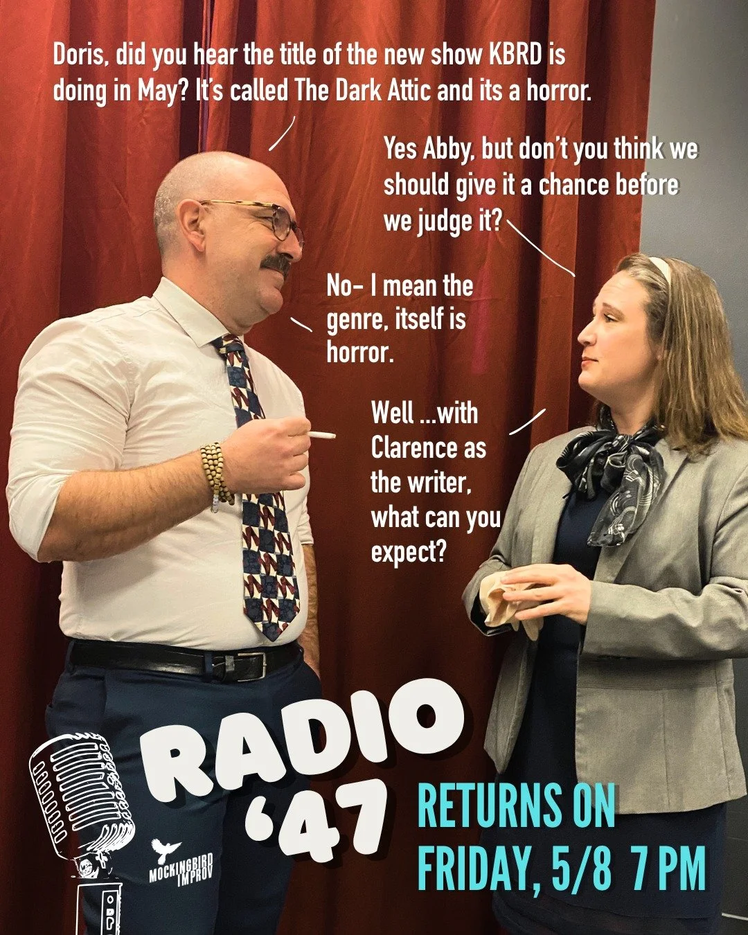 Abby and Doris are both right. Radio '47 returns Friday May 8th with a new program "The Dark Attic" and it is a horror / thriller! The cast you know and love will toss aside the old western stories and begin anew with creepy, 🦎weird tales 
