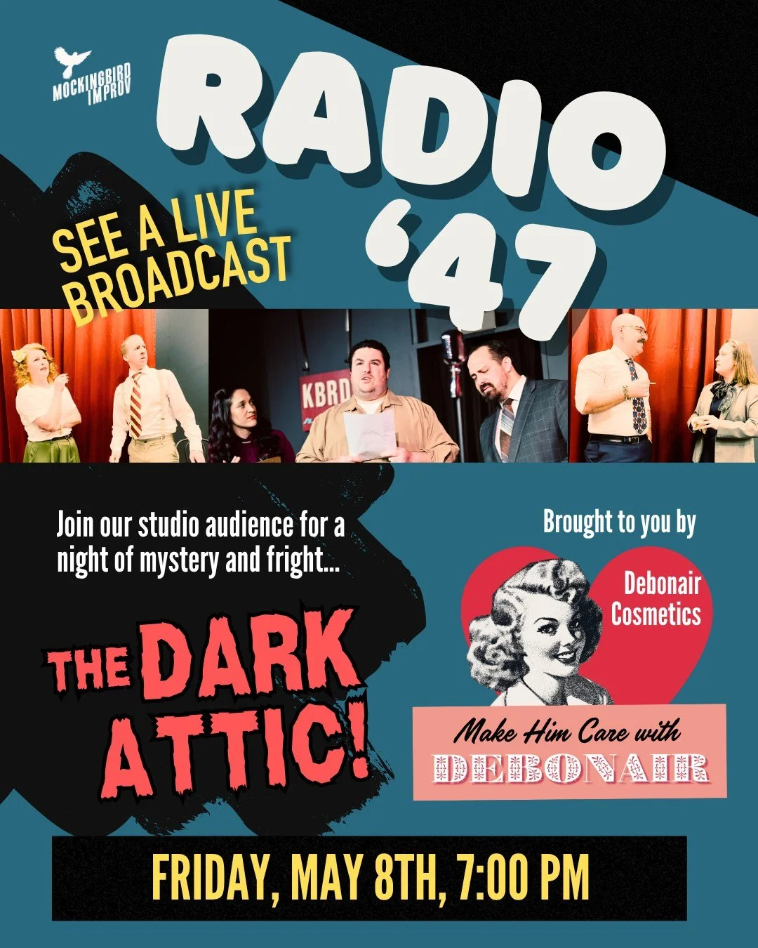 The Return of RADIO '47....this Friday May 8th at 7:00 PM
Get tickets now: https://www.mockingbirdimprov.org/tickets