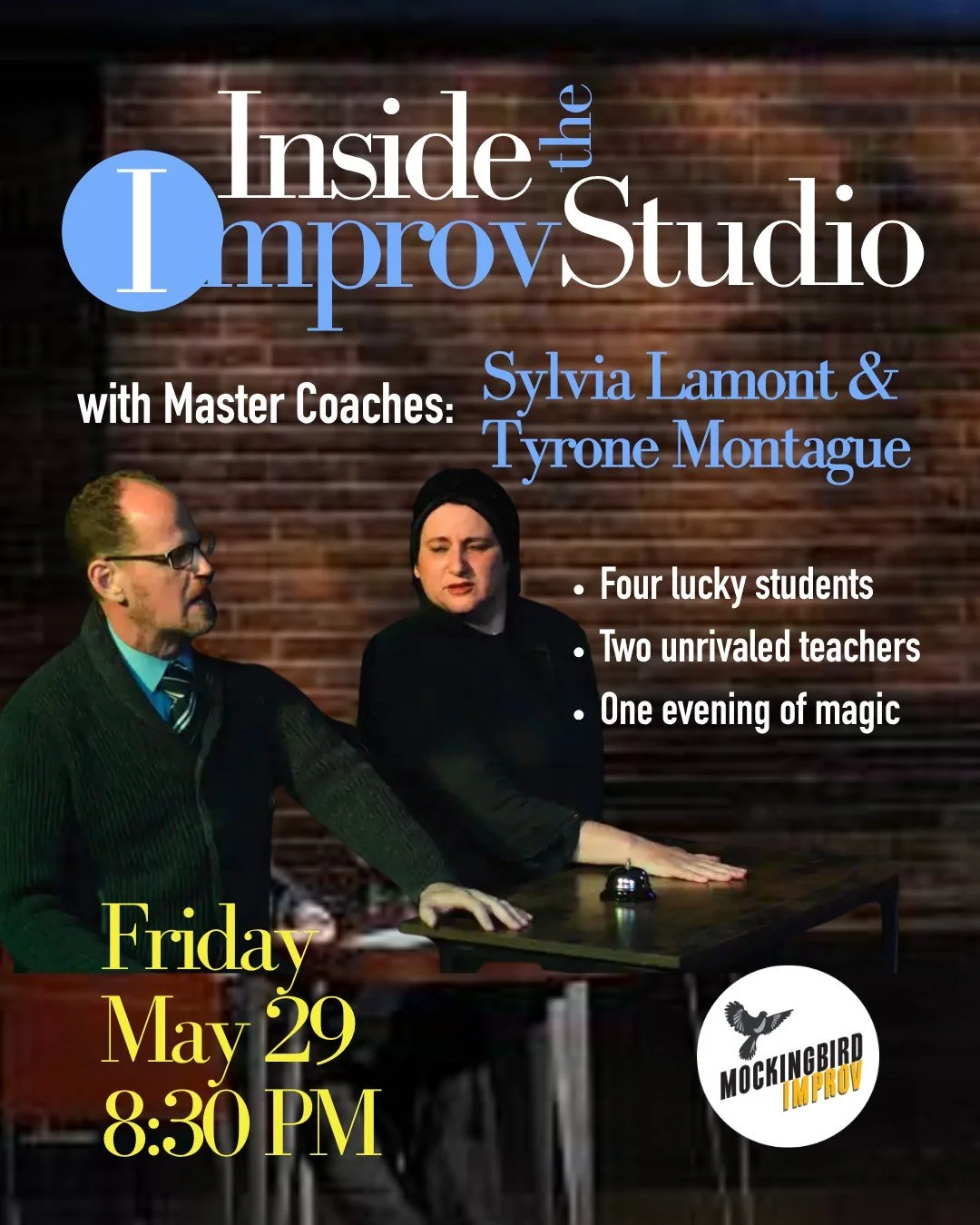 TONIGHT.....THEATER MAGIC.

Tickets in link tree or https://www.mockingbirdimprov.org/tickets
#sandiegoimprov #sandiegocomedy #masterclass #seriousimprov
#libertystationsandiego #ntcartsdistrict #lamontandmontagueareback