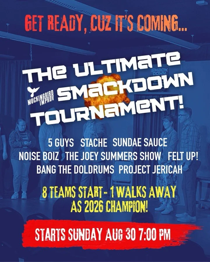 Coming August 30th- 💥 the Mockingbird Ultimate SmackDown Tournament 2026! See page 2 &mdash;> for team matches and dates, times. Audiences decide who progresses! Get ready to support your fave teams this Fall! Tickets 🎟️ at link tree or mockingb