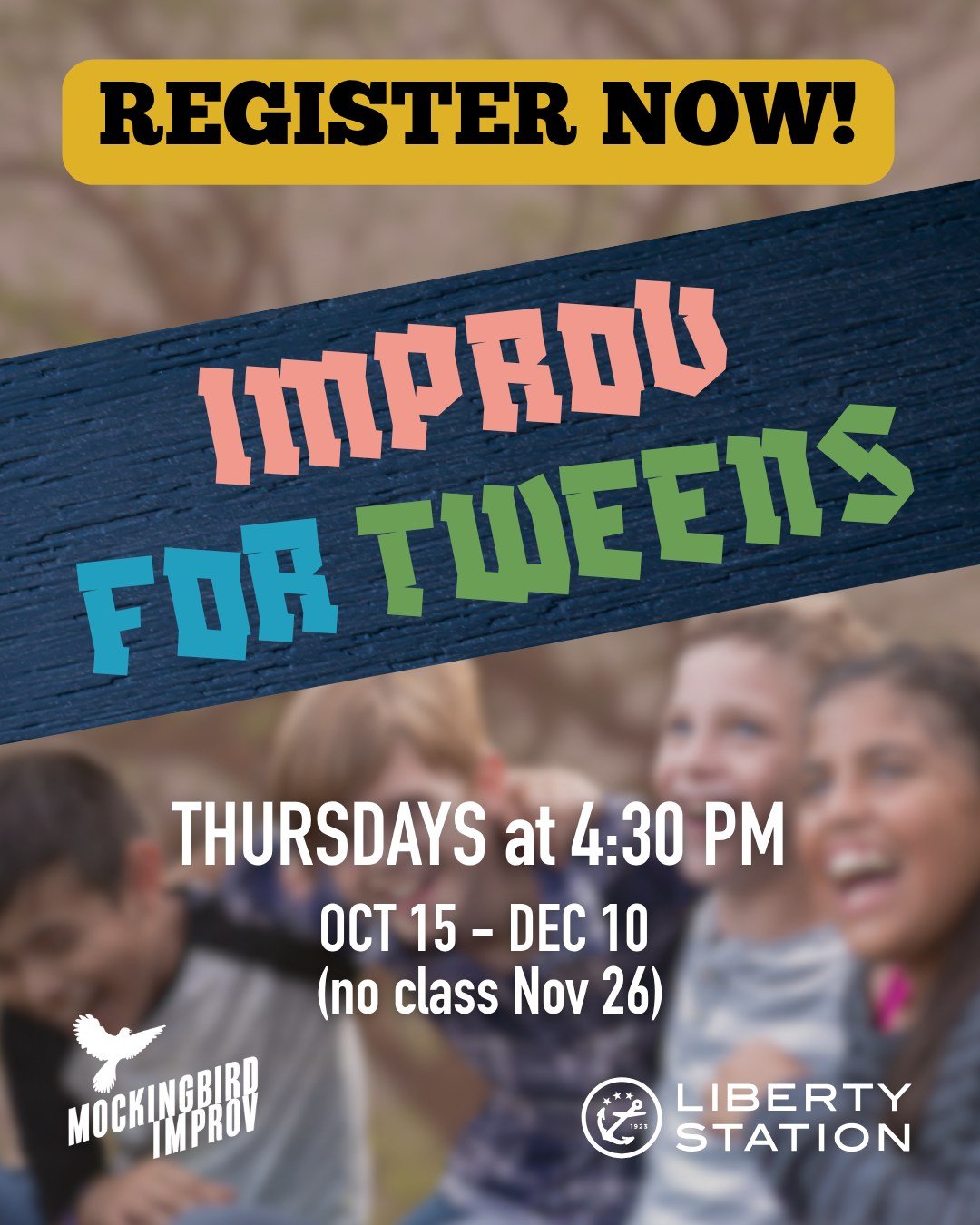 AFTER SCHOOL IMPROV for kids 10-13!  No experience needed
SIGN UP NOW on our webpage under improv classes for youth! 
Or at: https://www.crowdwork.com/e/improv-for-tweens

#fallactivitiesforkids #sandiegoafterschoolactivities #kidsimprov #libertystat